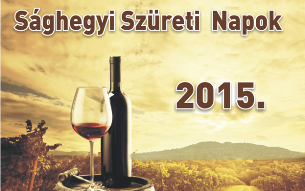 Sághegyi Szüreti  Napok 2015.