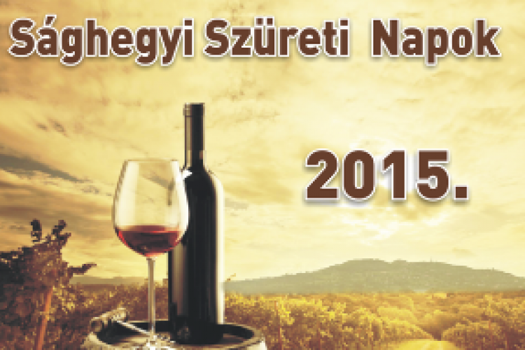 Sághegyi Szüreti  Napok 2015.